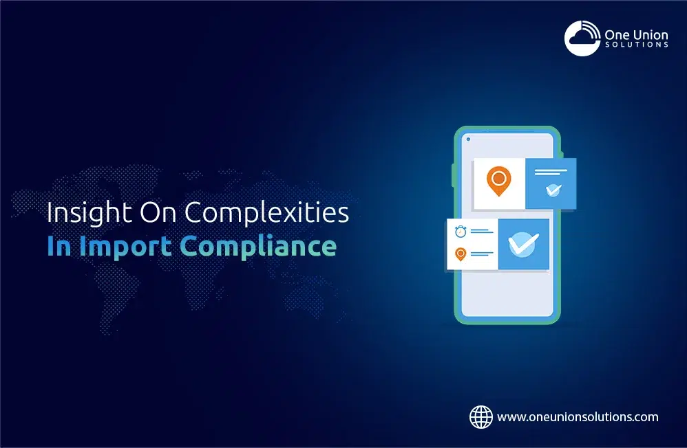 Complexities In Import Compliance