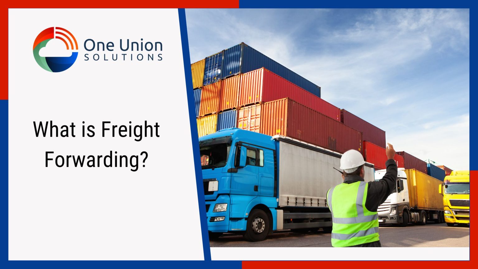 What is Freight Forwarding?