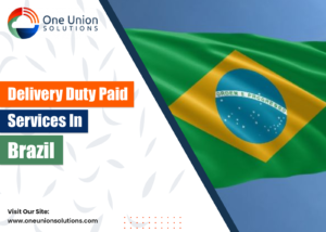 Delivery Duty Paid Service in Brazil