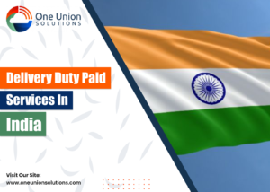 Delivery Duty Paid Service in India