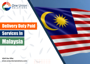 Delivery Duty Paid Service in Malaysia