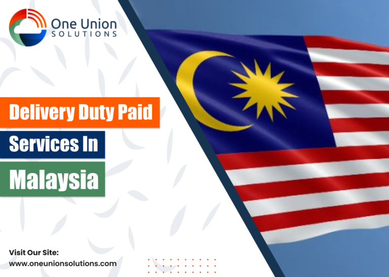 Delivery Duty Paid Service in Malaysia