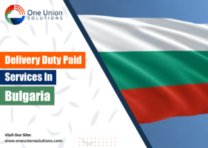 Delivery Duty Paid Service in Bulgaria