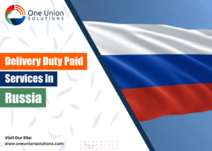 Delivery Duty Paid Service in Russia