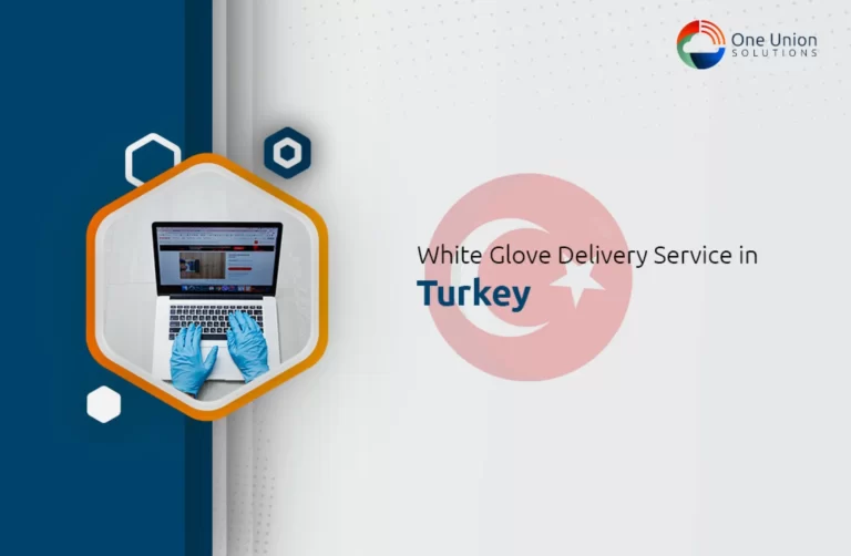White Glove Delivery Service in Turkey