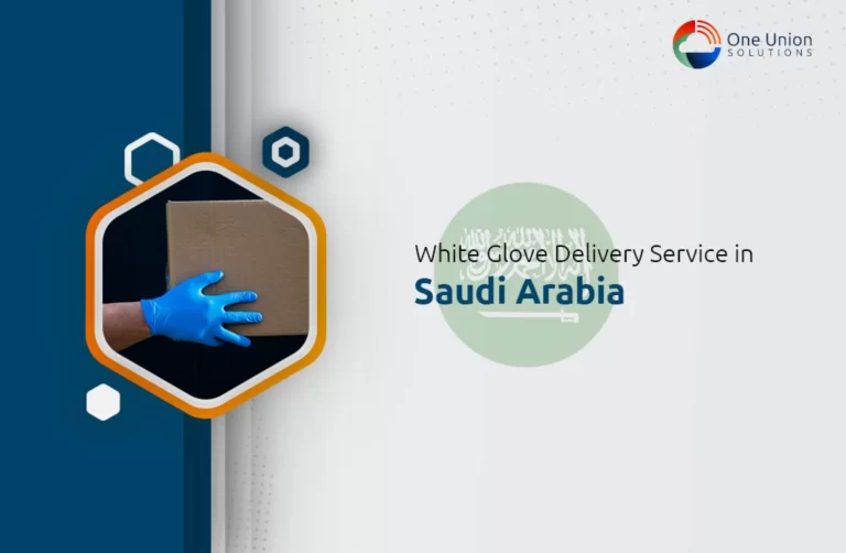 White Glove Delivery Service in Saudi Arabia