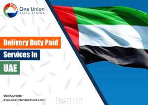 Delivery Duty Paid Services in UAE