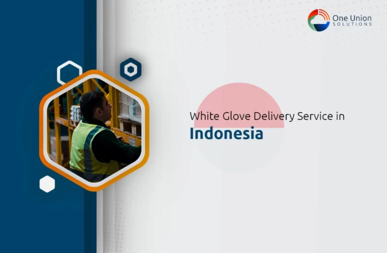White Glove Service in Indonesia
