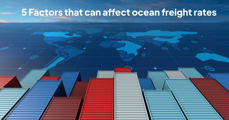 5 factors that can affect ocean freight rates