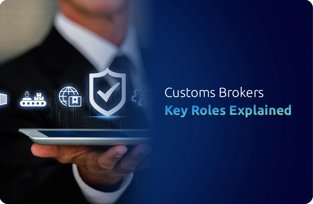 Role of Customs Brokers