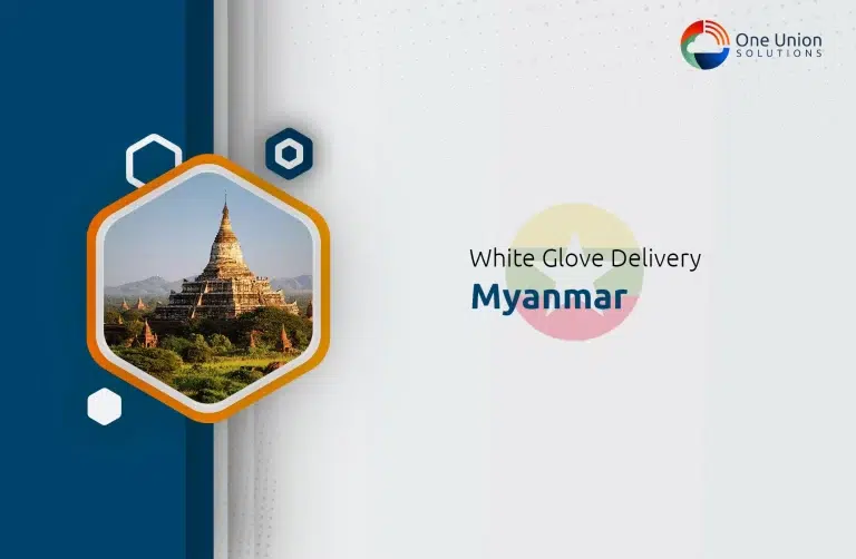 White Glove Delivery Myanmar