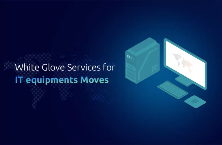 White Glove Services for IT equipment Moves