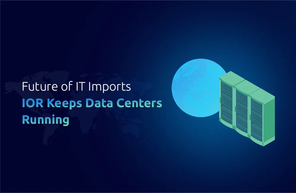 The Future of IT Equipment Imports