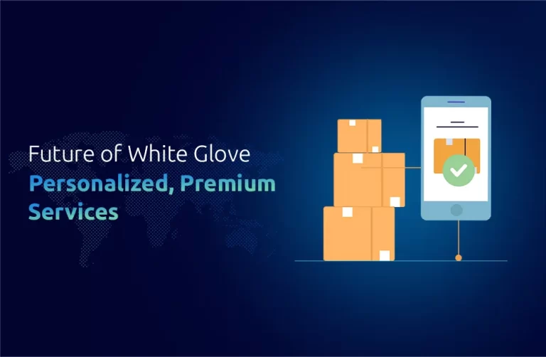 The future of customer service in white glove delivery