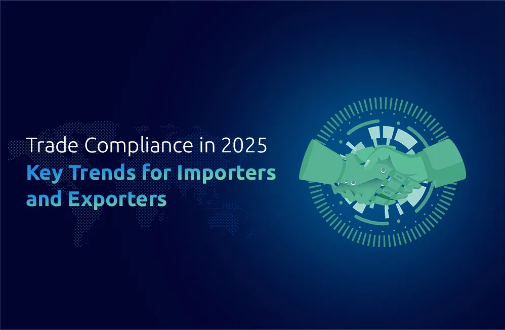 Trade Compliance Trends 2025