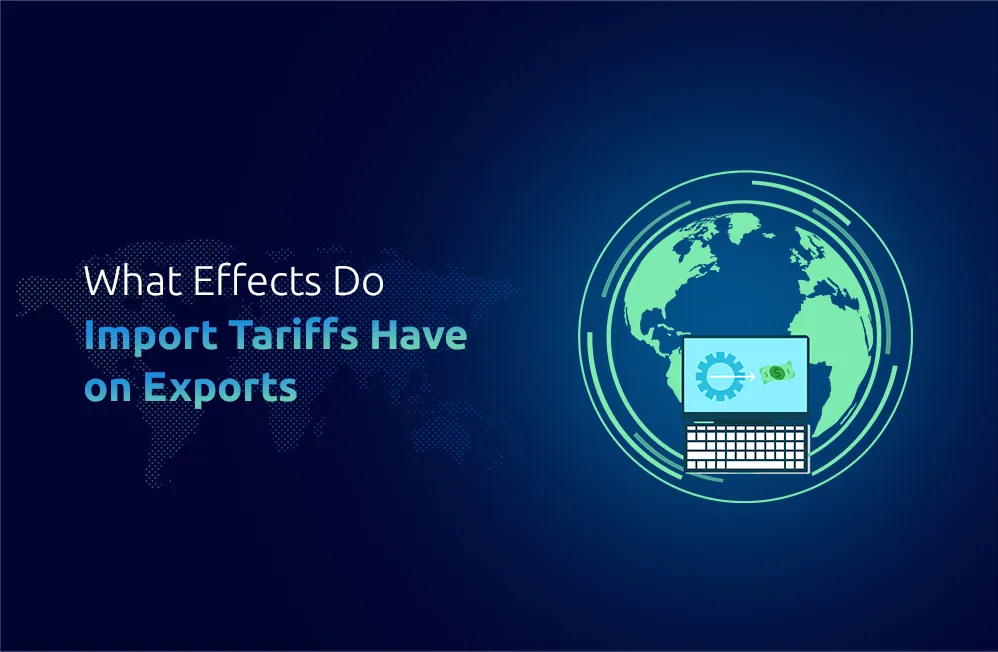 What Effects Do Import Tariffs Have on Exports