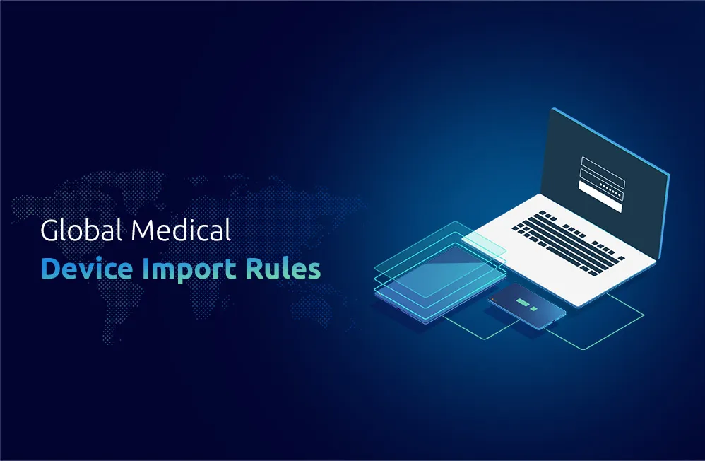 Medical Device Import Regulations