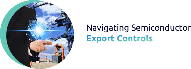 Semiconductor Export Controls