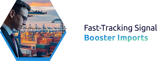 Solving Customs Delays for Signal Boosters Imports with One Union Solutions’ Expertise