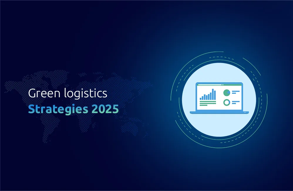 Green logistics strategies 2025