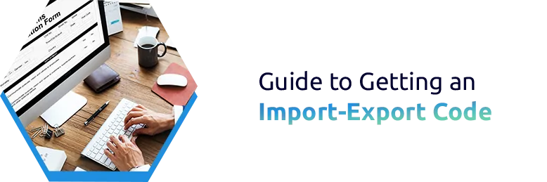 How to Get an Import-Export Code (IEC) Number in India