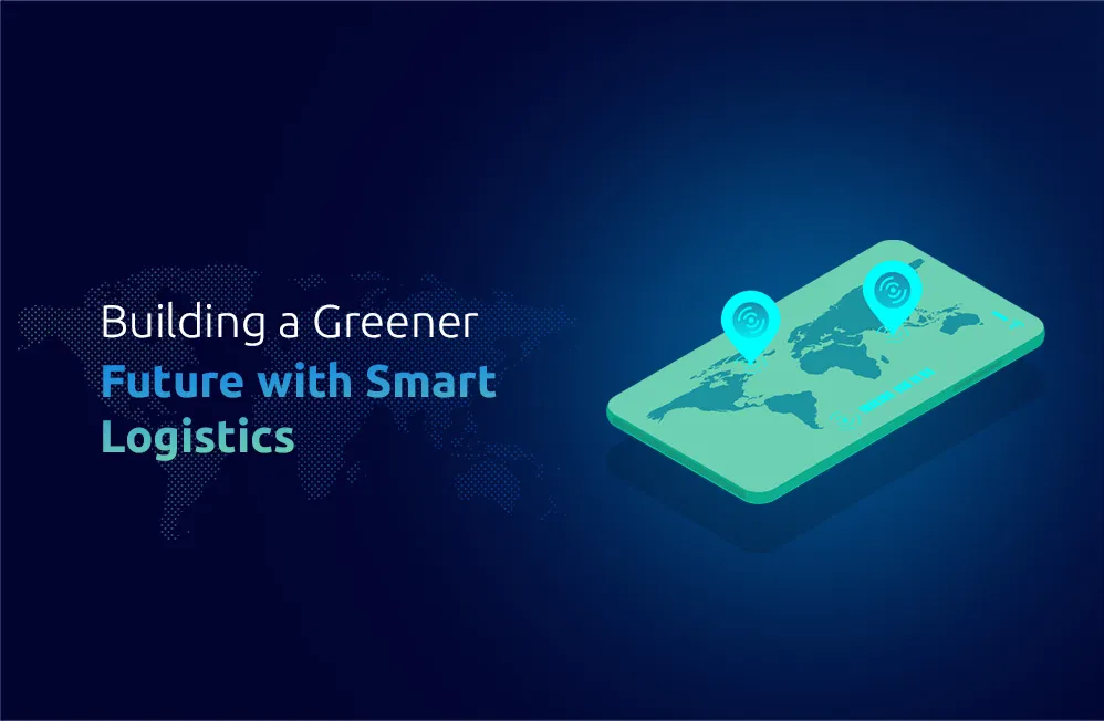 Implementing Logistics Strategies for a Sustainable Future