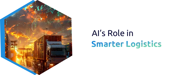 Key Advantages and Real-World Uses of AI in Logistics