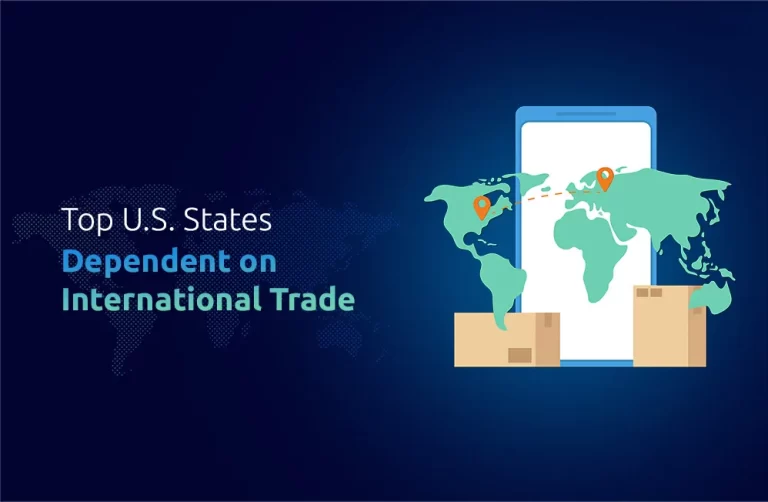 Top U.S. States Dependent on International Trade