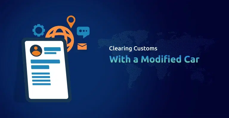Customs Clearance for Modified Vehicles: A Compliance Guide