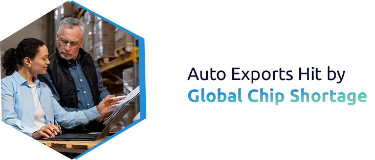 Global Chip Shortage: How It Affects Vehicle Imports and Exports