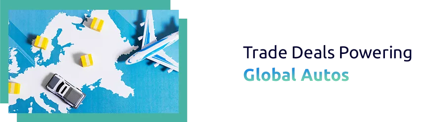 How Free Trade Agreements Are Fueling the Global Automotive Sector