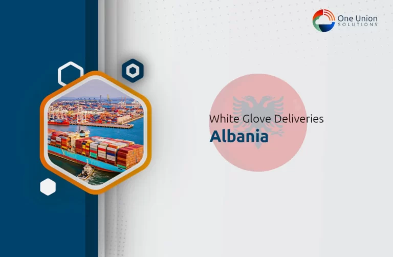 White glove delivery services in Albania.