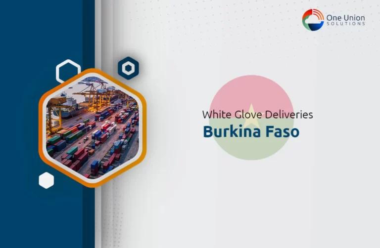 White glove delivery services in Burkina Faso.