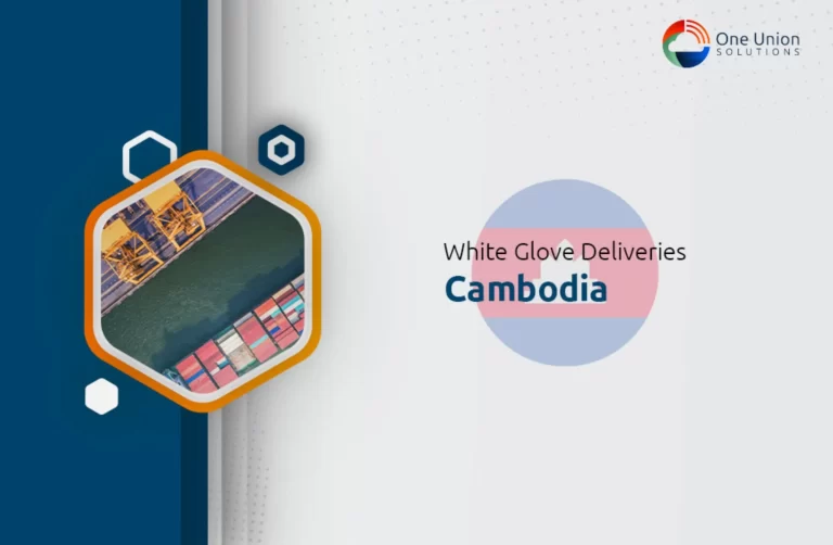 White Glove Delivery in Cambodia: Transforming Logistics with Precision and Care