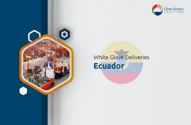 White Glove Delivery Service in Ecuador.