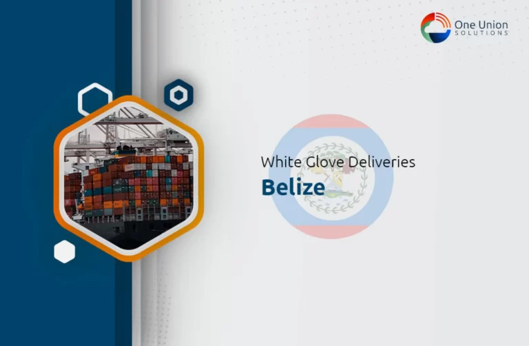 White glove delivery services in Belize.