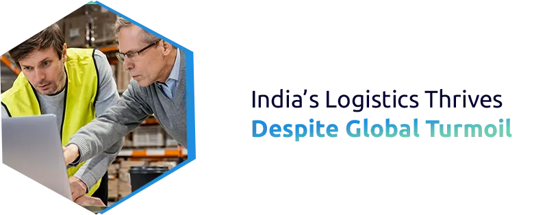 India’s Logistics Sector Powers Ahead Amid Global Shocks