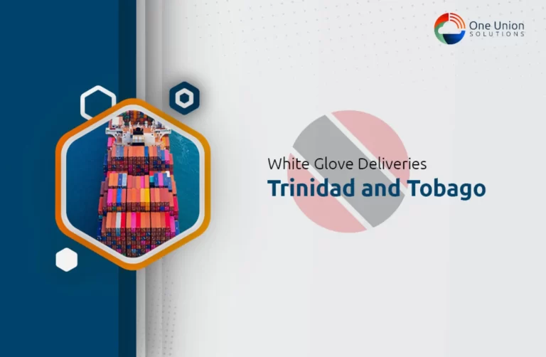 White glove delivery in Trinidad and Tobago