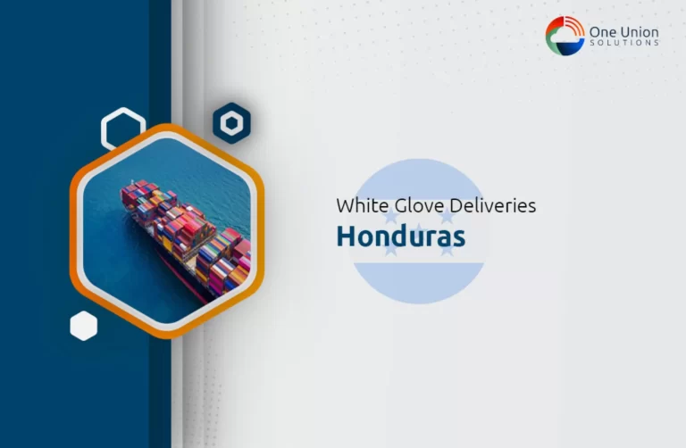 White Glove Delivery Service in Honduras.