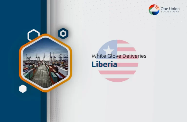 White glove delivery Service in Liberia