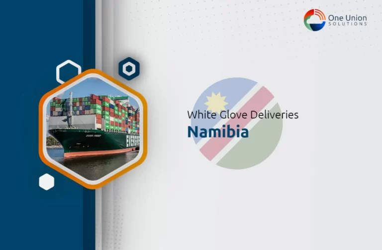 White glove delivery Service in Namibia.