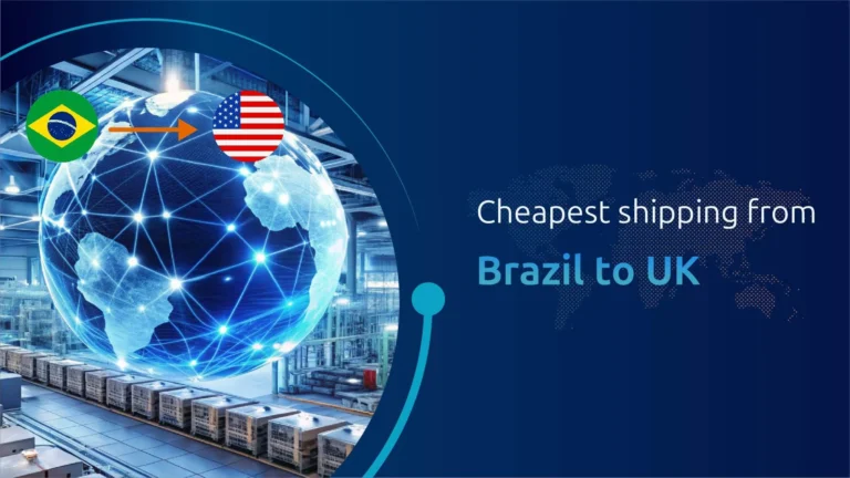 Cheapest shipping from Brazil to UK