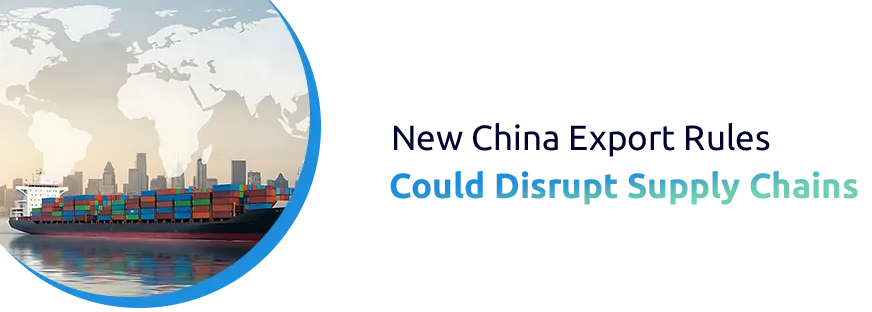 China’s New Export Laws Impact on Global Supply Chains.