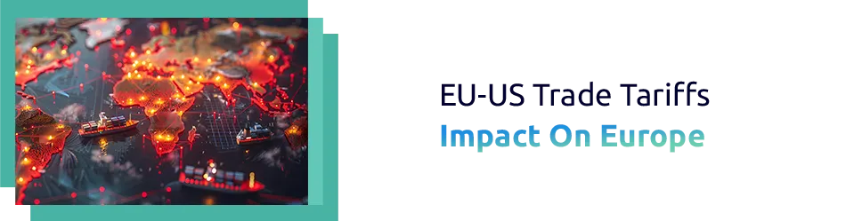 EU-US Trade Tariffs: Impact On Europe