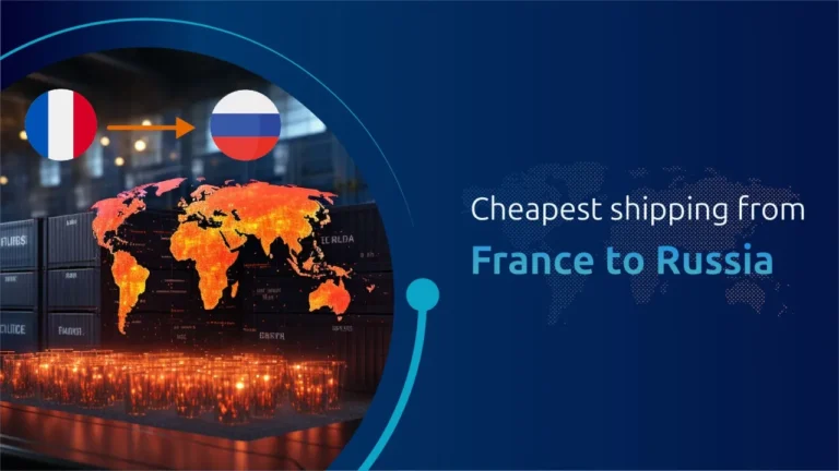 Cheapest shipping from France to Russia.