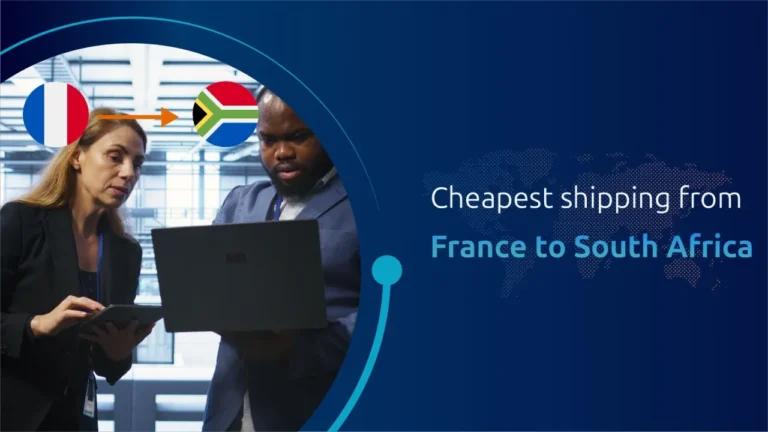 Cheapest shipping from France and South Africa
