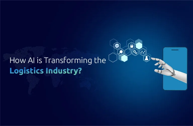 How AI is Transforming the Logistics Industry?