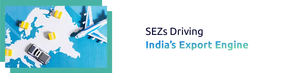 Role of Special Economic Zones in the Growth of Export.