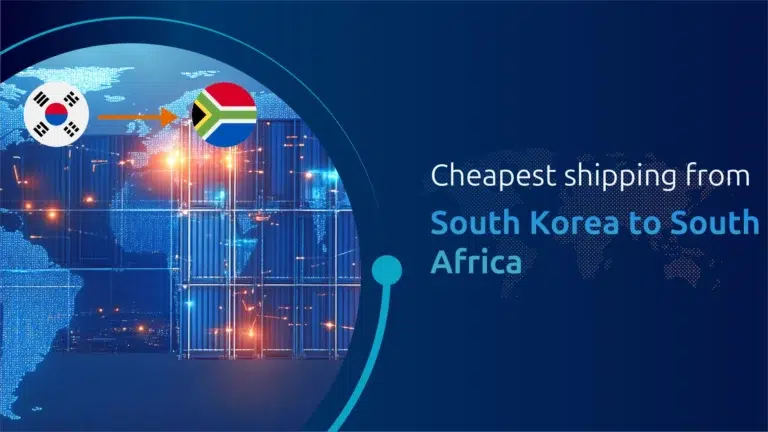 Cheapest International shipping from South Korea and South Africa.