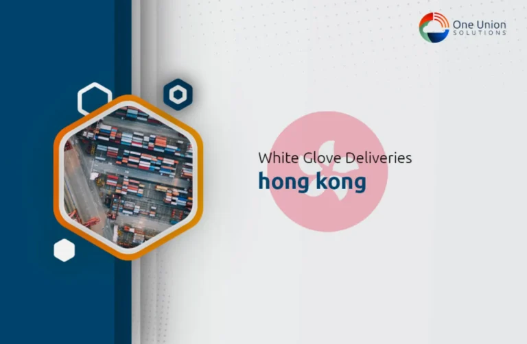 White Glove Delivery Service: Hong Kong